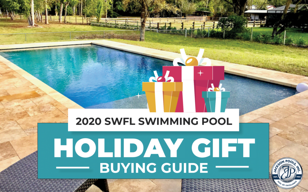 2020 SWFL Swimming Pool Holiday Gift Buying Guide